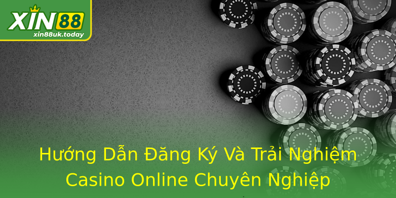 Hướng Dẫn Đăng Ký Và Trải Nghiệm Casino Online Chuyên Nghiệp Hướng Dẫn Đăng Ký Và Trải Nghiệm Casino Online Chuyên Nghiệp