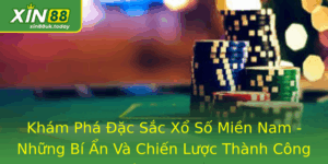 Xổ Số Miền Nam - Bí Ẩn Và Chiến Lược Thành Công Cùng Xin88 1 Kham Pha Ac Sac Xo So Mien Nam Nhung Bi An Va Chien Luoc Thanh Cong Cung Xin88