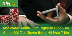 Mạt chược Xin88 – Trải Nghiệm Đỉnh Cao Game Bài Trực Tuyến 9 Mat Chuoc Xin88 Trai Nghiem Inh Cao Game Bai Truc Tuyen Bung No Phat Trien