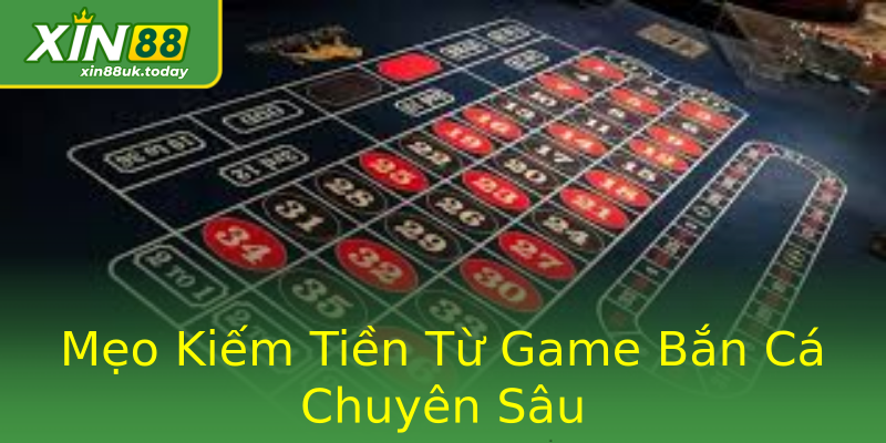 Mẹo Kiếm Tiền Từ Game Bắn Cá Chuyên Sâu Mẹo Kiếm Tiền Từ Game Bắn Cá Chuyên Sâu