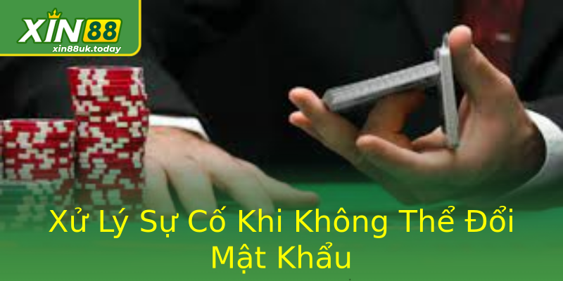 Xử Lý Sự Cố Khi Không Thể Đổi Mật Khẩu Xử Lý Sự Cố Khi Không Thể Đổi Mật Khẩu